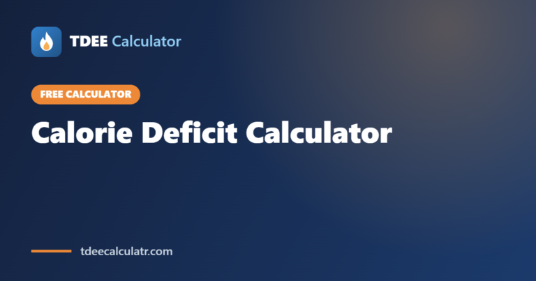 Calorie Deficit Calculator