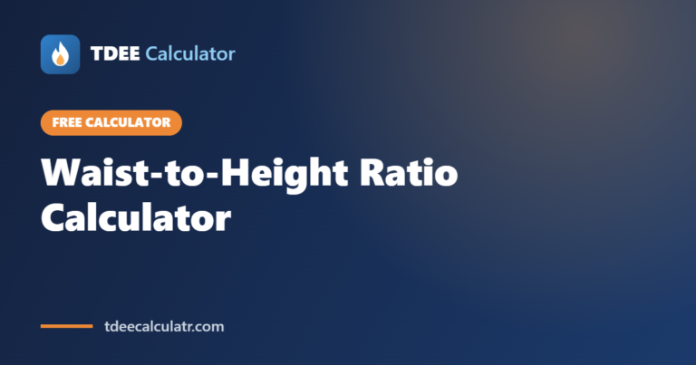 Waist-to-Height Ratio Calculator